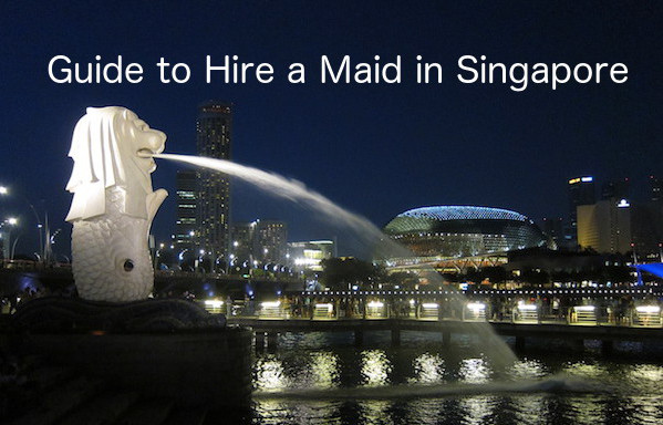 Hire Maid in Singapore - Guide to Finding the Best Helper